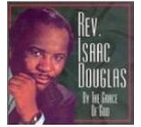 Douglas, Rev Isaac - by The Grace God: Best of