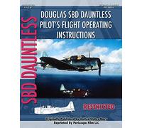 Douglas SBD Dauntless Pilot's Flight Operating Instructions