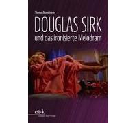 Douglas Sirk Und Das Ironisierte Melodram