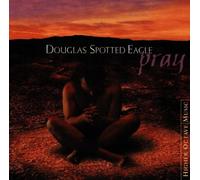 Douglas Spotted Eagle – Pray – Import néerlandais