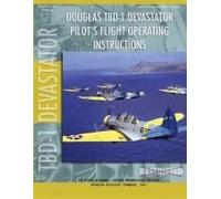 Douglas Tbd-1 Devastator Torpedo Bomber Pilot's Flight Manual