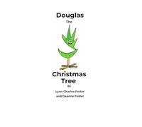 Douglas the Christmas Tree