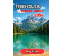 DOUGLAS TRAVEL GUIDE 2026: Exploring the Isle of Man’s Rich Culture, Fascinating History, and Stunning Coastal Landscapes