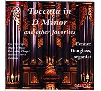 Douglass - Toccata & Fugue in D Minor & Other Favorites