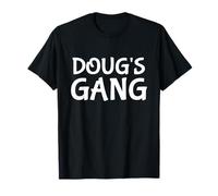 Doug's Gang First Name Doug Bachelor Party Wedding T-Shirt