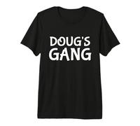 Doug's Gang First Name Doug Bachelor Party Wedding T-Shirt Haut de Gamme