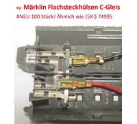Douilles plates voie C #NEUF 100 pièces Semblable à Märklin (5 x) 74995