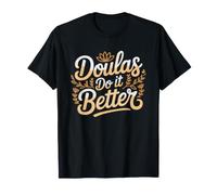 Doula De Naissance Accompagnante Soutien Au Travail T-Shirt