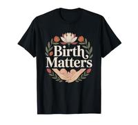 Doula De Naissance Soutien Au Travail Accompagnante T-Shirt
