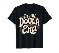 Doula De Naissance Vie Accompagnante Soutien Au Travail T-Shirt