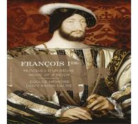 François Ier/Musiques d Un Règne/Inclus Livre