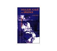 Douleur aigue en urgence - Michel Galinski - Maloine - broché - Guide