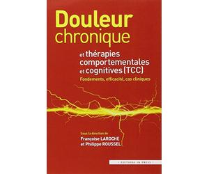 Douleur chronique et thérapies comportementales et cognitives : cas cliniques
