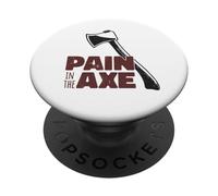 Douleur dans la Hache : Lancer des haches sarcastiques Amusantes sur Le Dos PopSockets PopGrip Adhésif