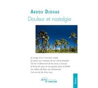 Douleur et nostalgie - Abdou Djohar - Jets D'encre - broché - Poésie