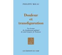 Douleur Et Transfiguration - La Lecture Du Cheminement Spirituel De Saint Grégoire De Nazianze