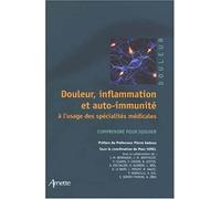 Douleur inflammation et auto-immunité à l'usage des spécialités médicales Comprendre pour soigner - Marc Sorel - Arnette - broché - Etude
