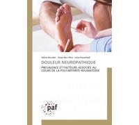 DOULEUR NEUROPATHIQUE: PREVALENCE ET FACTEURS ASSOCIES AU COURS DE LA POLYARTHRITE RHUMATOÏDE