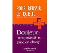 Douleur : soins préventifs et prise en charge Michèle ORMIERES (Auteur), Chantal Jeanmougin (Auteur), Bernard Fergane (Auteur)