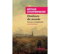 Douleurs du monde: Pensées et fragments