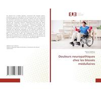 Douleurs neuropathiques chez les blessés médullaires