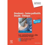 Douleurs - Soins palliatifs - Deuils - Ethique Réussir son DFASM - Connaissances clés - Alain de Broca - Elsevier Masson - broché - Scolaire / Universitaire