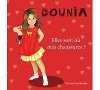 Dounia Elle Sont Où Mes Chaussures ?