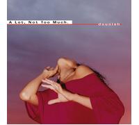 douniah A Lot, Not Too Much (Vinyl) 12" Album