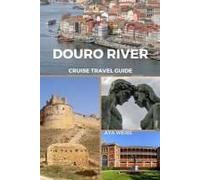 Douro River Cruise Travel Guide