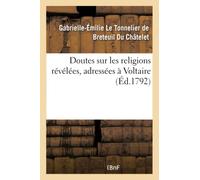 Doutes sur les religions révélées, adressées à Voltaire