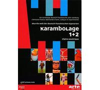 Doutriaux,Claire - Karambolage 1+2