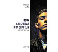 Doux cauchemar d'un orphelin: Histoire d'Eylan
