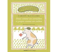 Doux comme un cornichon et propre comme un cochon: Édition bilingue
