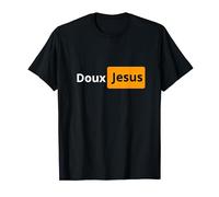 Doux Jésus Citation Cadeau Anniversaire Humour Drôle Fête T-Shirt