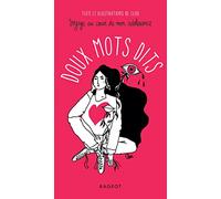 Doux Mots Dits - Voyage Au Coeur De Mon Adolescence