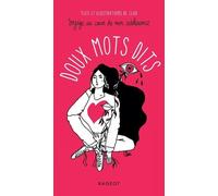 Doux Mots Dits - Voyage Au Coeur De Mon Adolescence