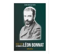 Doux pays Le roman de Léon Bonnat - Etienne Rousseau-Plotto - Atlantica Eds - broché - Essai