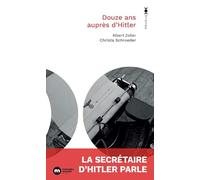 Douze ans auprès d'Hitler