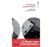 Douze ans auprès d'Hitler - Albert Zoller - Nouveau Monde Eds - Poche - Essai
