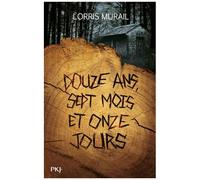 Douze Ans, Sept Mois Et Onze Jours