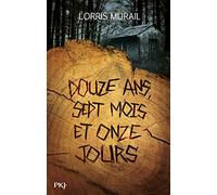Douze ans, sept mois et onze jours