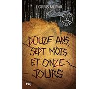 Douze ans, sept mois et onze jours