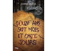 Douze ans, sept mois et onze jours Lorris Murail (Auteur)