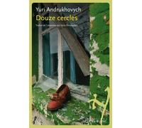 Douze cercles - Yuri Andrukhovych - Noir Sur Blanc - broché - Roman