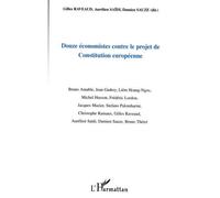Douze économistes contre le projet de Constitution européenne Damien Sauze (Auteur), Aurélien Saïdi (Auteur)