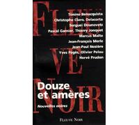 Douze et amères: Nouvelles noires