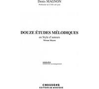 Douze Etudes Melodiques en Style d'Auteurs