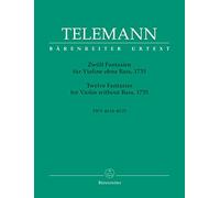 Douze fantaisies pour violon sans basse / Fantaisies 12 urtext / Violon twelve fantasias for violin without bass