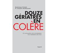 Douze gériatres en colère