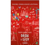Douze jours avec Dash & Lily - Tome 2 Rachel Cohn (Auteur), David Levithan (Auteur), Vignault Valentine (Traduction)